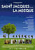 Saint-Jacques... La Mecque