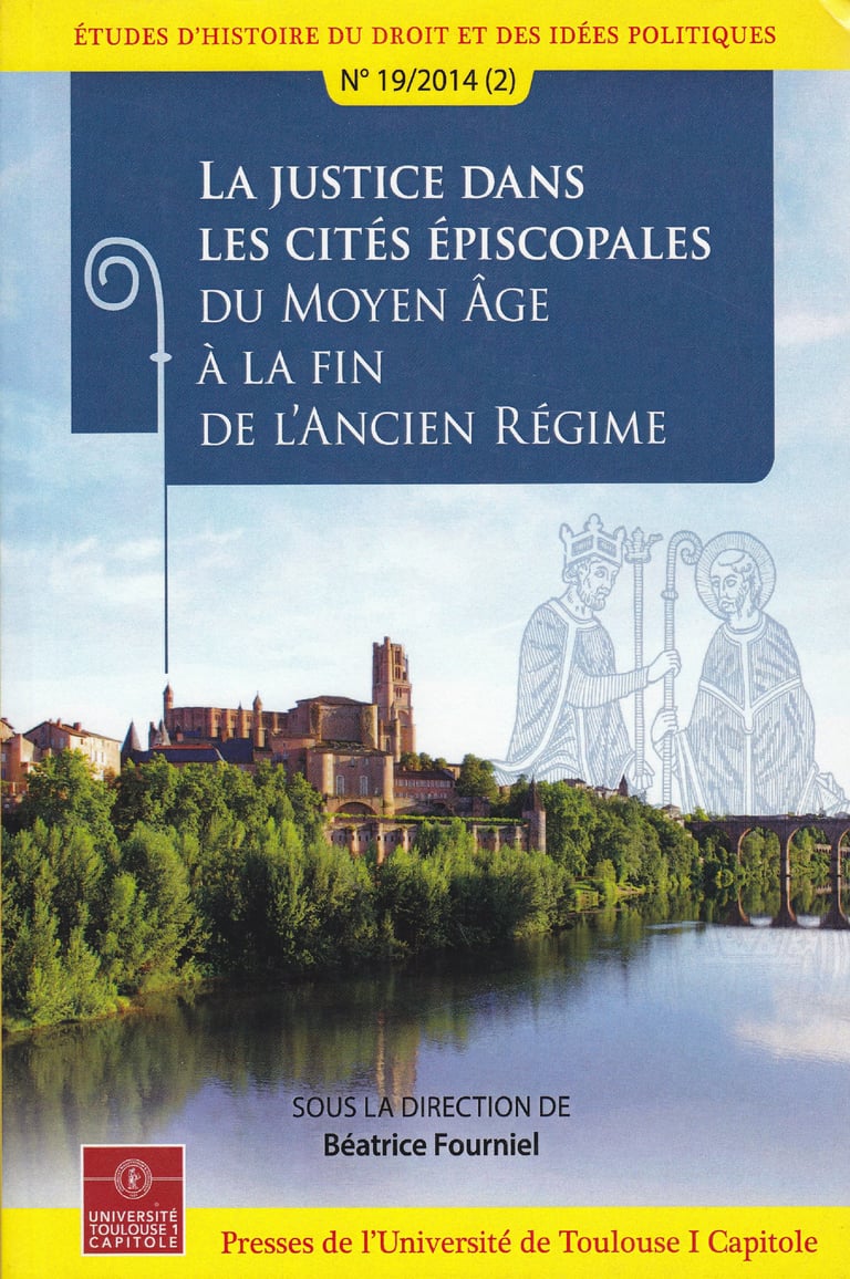 La justice dans les cités épiscopales - Du Moyen Âge à la fin de l ...