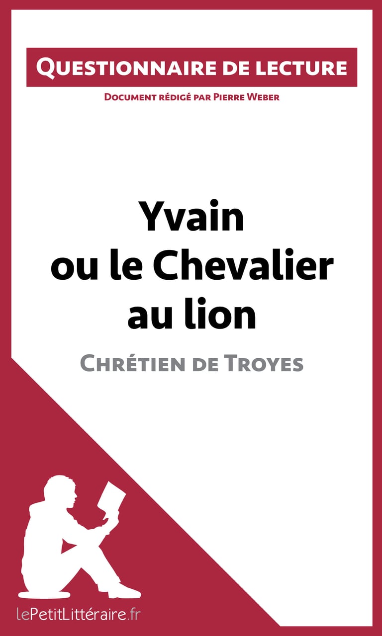 Questionnaire De Lecture Yvain Ou Le Chevalier Au Lion