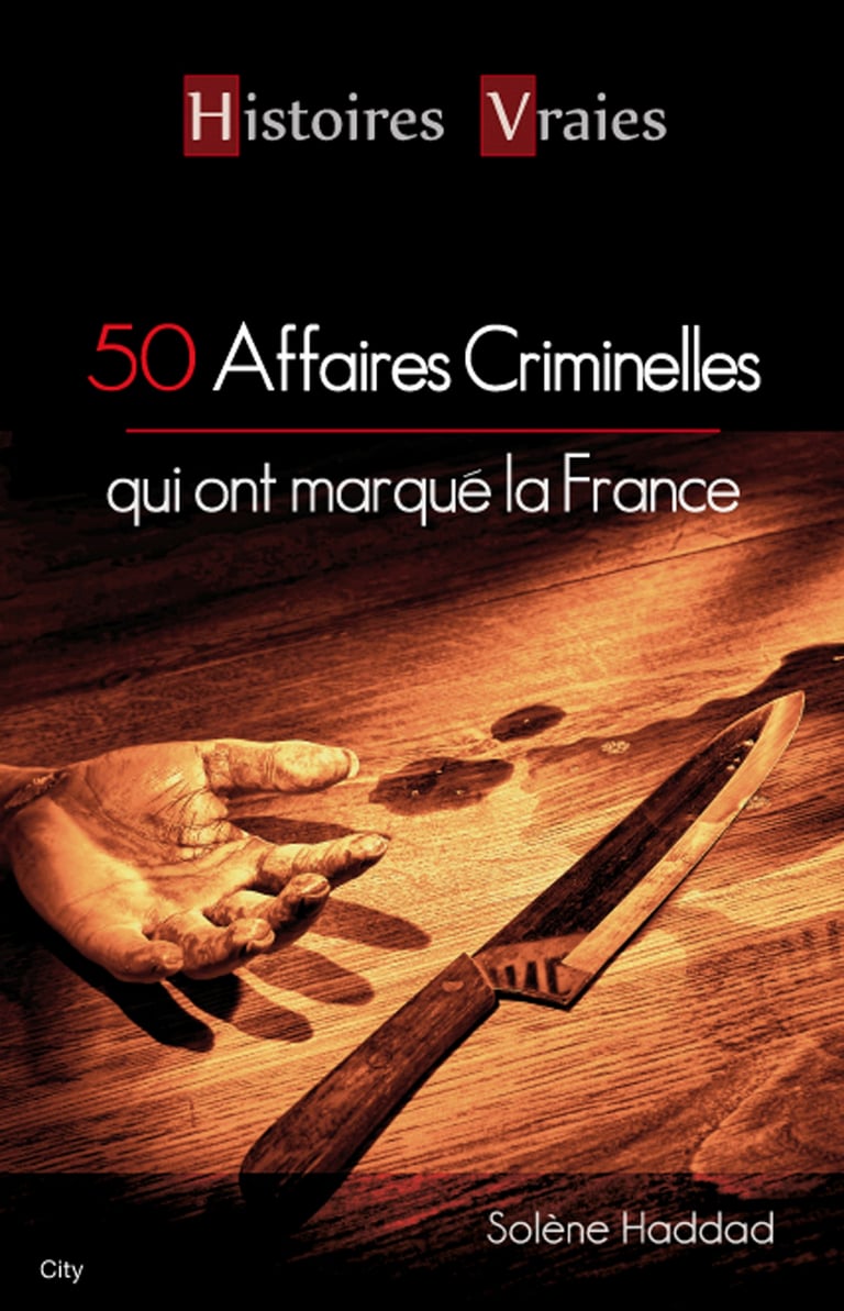 50 affaires criminelles qui ont marqué