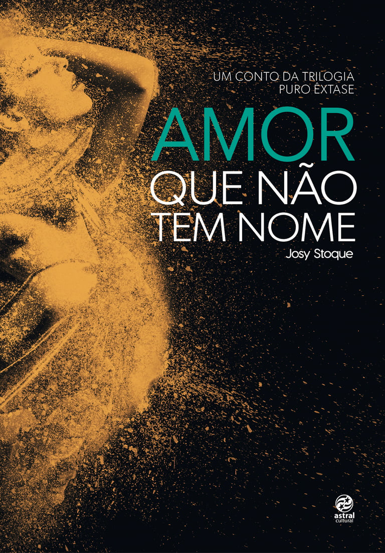 Amor que não tem nome - Um conto da trilogia Puro Êxtase ...