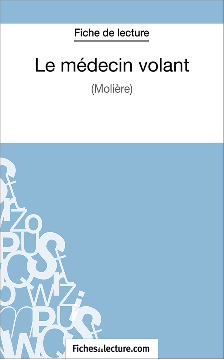Le Médecin Volant Fiche De Lecture 6ème
