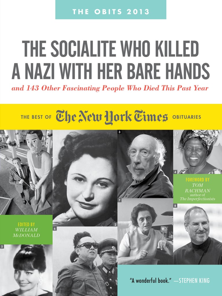 The Socialite Who Killed a Nazi with Her Bare Hands and 143 Other