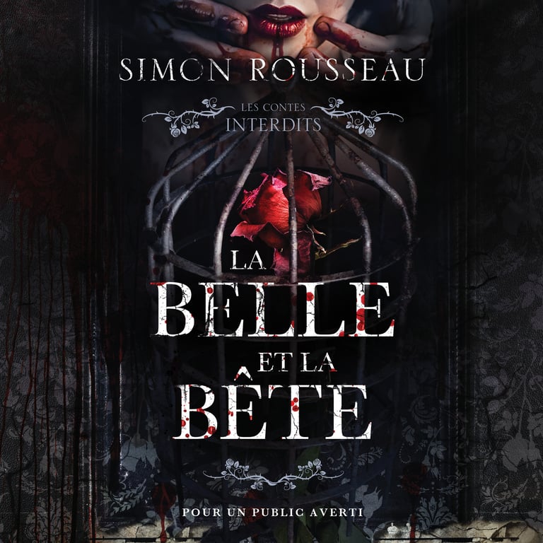 Les contes interdits: La belle et la bête : Simon Rousseau ...