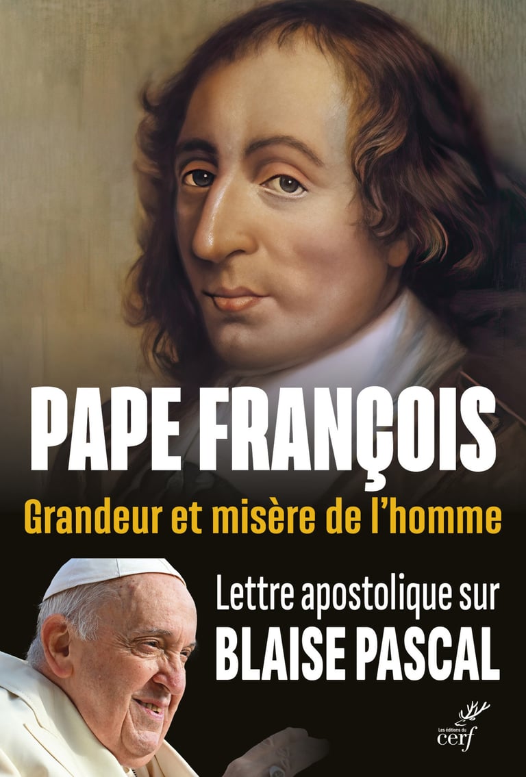 Grandeur Et Misère De L'homme. Lettre Apostolique Sur Blaise Pascal ...