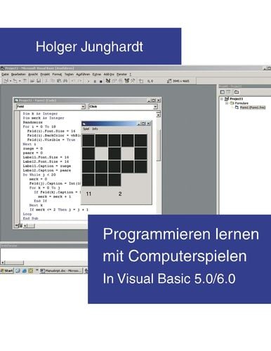 Programmieren lernen mit Computerspielen - In Visual Basic 5.0 / 6.0 ...