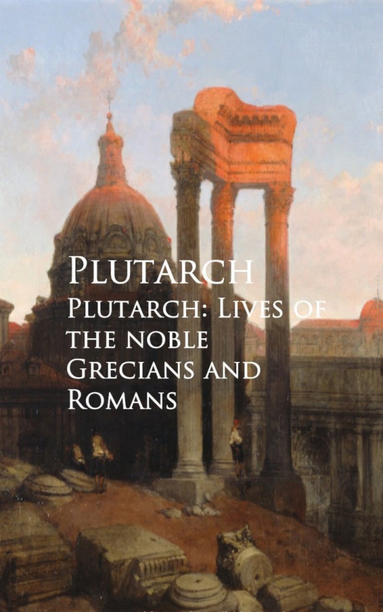 Plutarch Lives Of The Noble Grecians And Romans Cultura