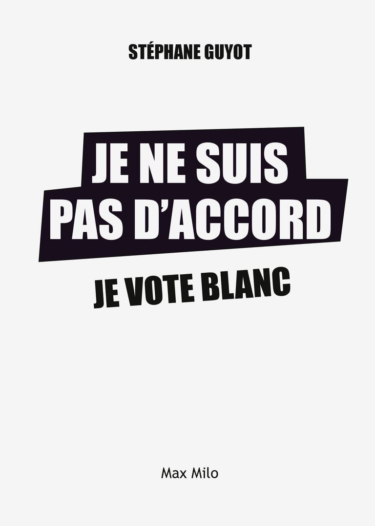 Le Vote Blanc Et Le Vote Noir Je ne suis pas d'accord. Je vote blanc - 9782315010325 - Ebook Écologie -  Ebook Maison & Famille | Cultura