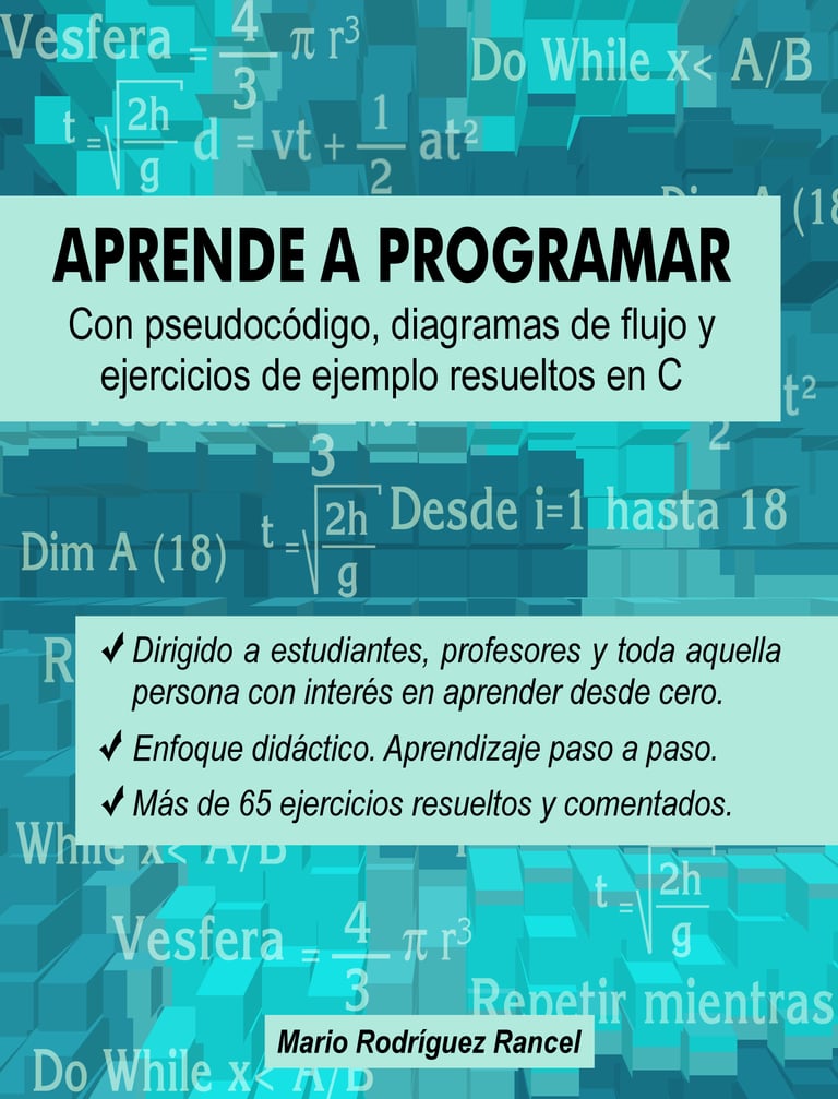 Aprende a programar con pseudocódigo, diagramas de flujo y ejercicios de  ejemplo resueltos en C - Algoritmos y lógica para aprender programación  desde cero - 9788493942762 | Cultura