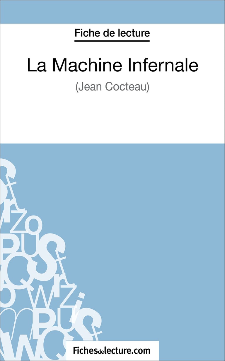 La Machine Infernale De Jean Cocteau (Fiche De Lecture) - Analyse ...