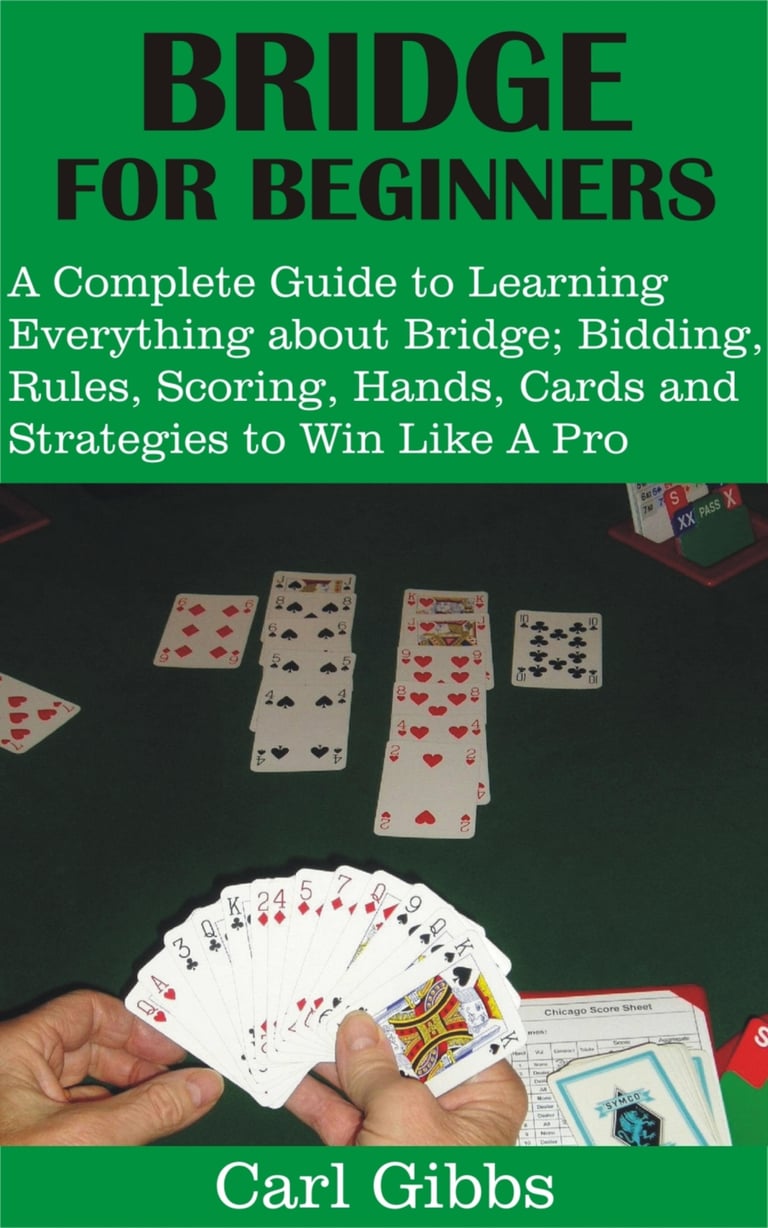 Bridge for Beginners - A Complete Guide to Learning Everything about ...