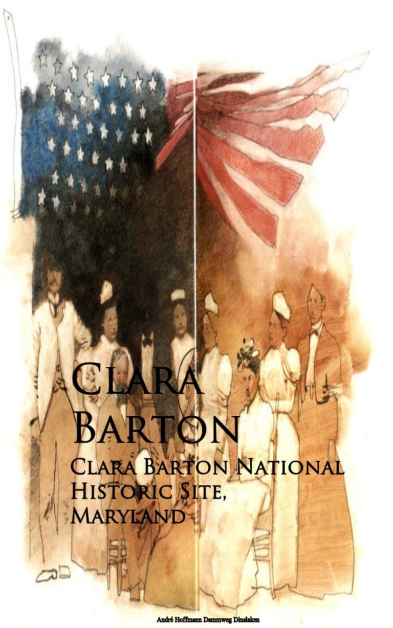 Clara Barton National Historic Site, Maryland 9783736415485 Cultura