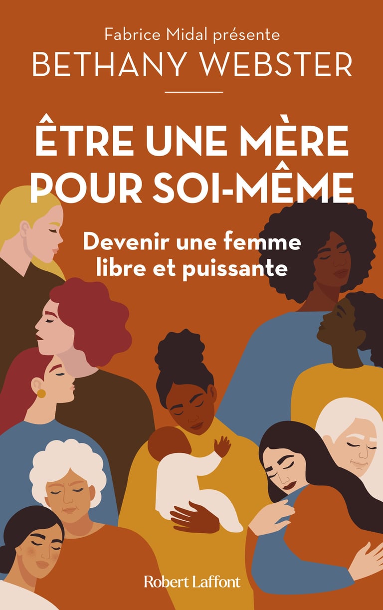 Être une mère pour soimême Devenir une femme libre et puissante Bethany Webster
