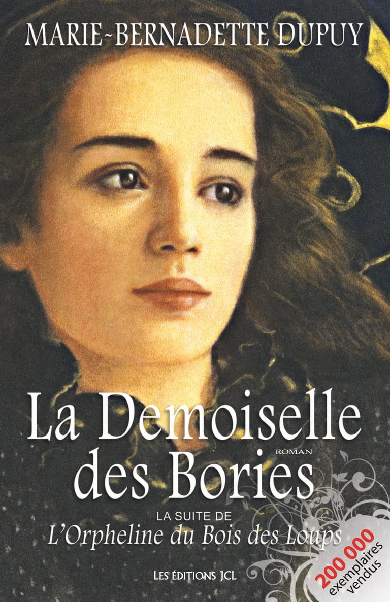 L Orpheline Du Bois Des Loups Saga Complete La Demoiselle des Bories - Saga L'Orpheline du bois des loups, tome 2 :  Marie-Bernadette Dupuy - 9782894319062 | Cultura