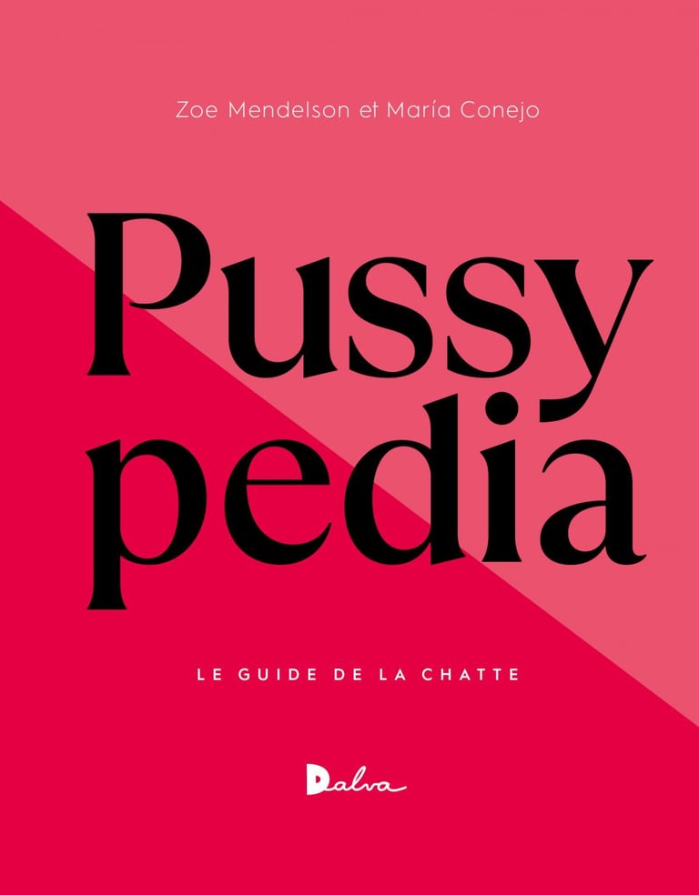 Pussypedia Le Guide de la chatte Zoé Mendelson,Maria Conejo 9782492596704 Ebook Médecine