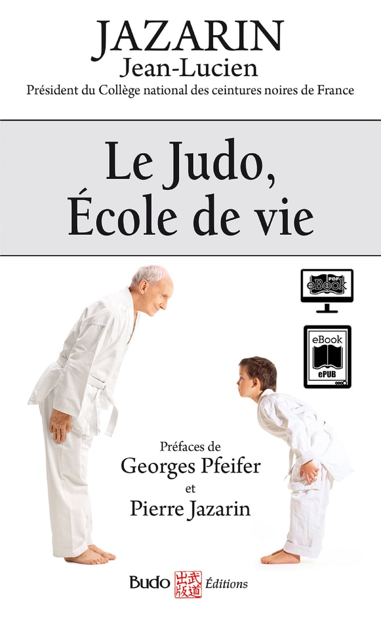 Le Grand Livre Des Techniques De Judo Pdf Gratuit Le judo, école de vie : Jean-Lucien Jazarin - 9782846178273 - Ebook Sport -  Ebook Maison & Famille | Cultura