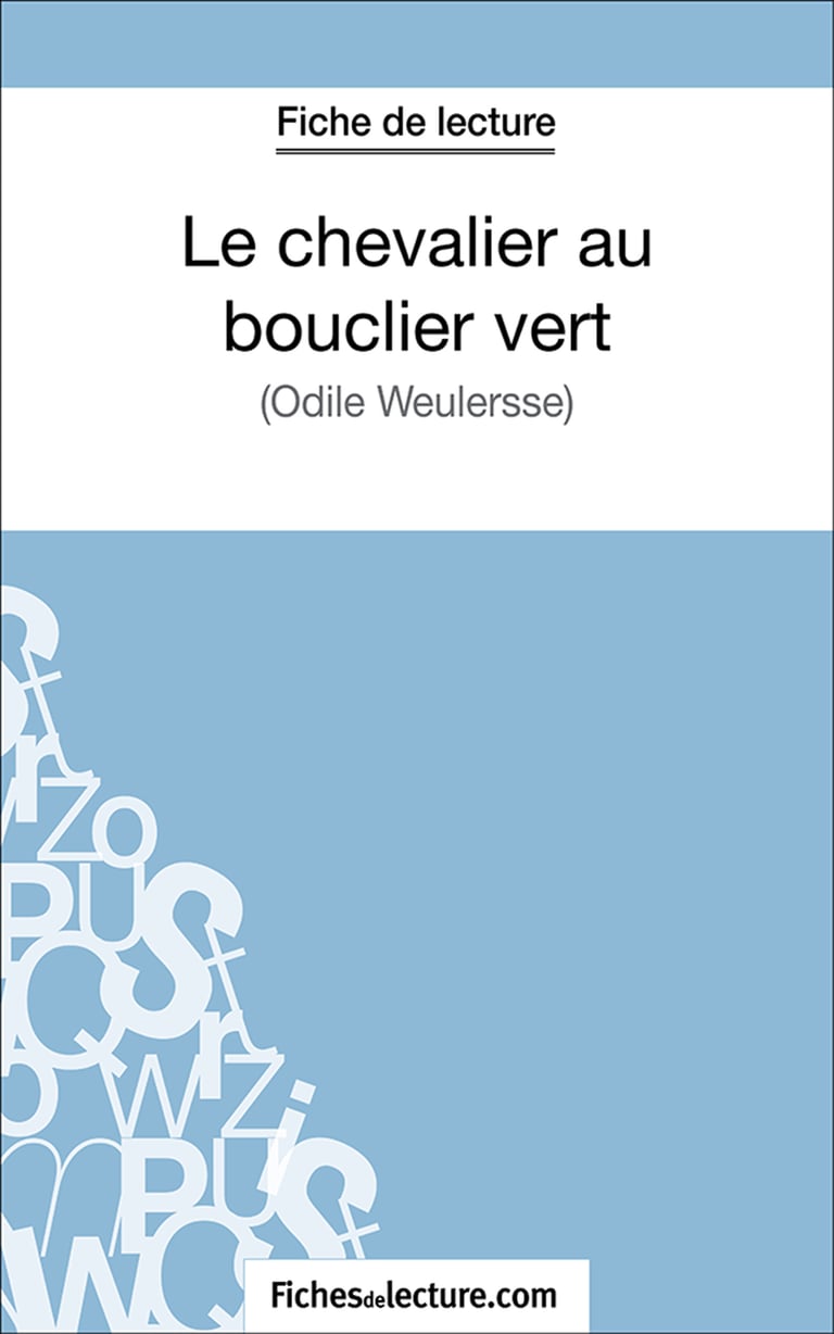 Le Chevalier Au Bouclier Vert Fiche De Lecture Le chevalier au bouclier vert - Analyse complète de l'oeuvre -  9782511033456 - Ebook littérature | Cultura