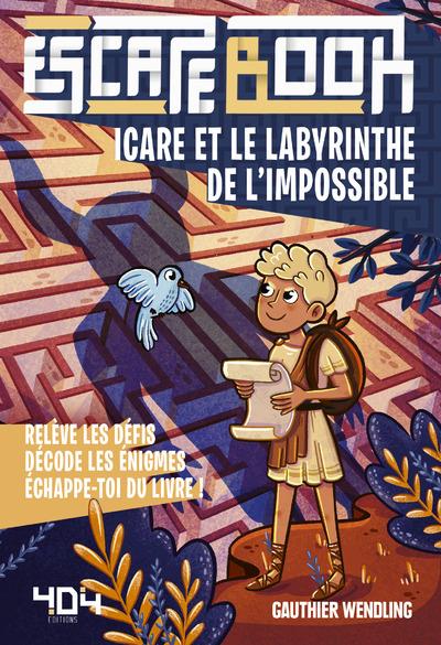 Escape book - icare et le labyrinthe de l'impossible