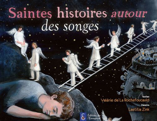 Saintes Histoires Autour Des Songes Valerie La Rochefoucauld Religions Et Spiritualite Sciences Humaines Cultura