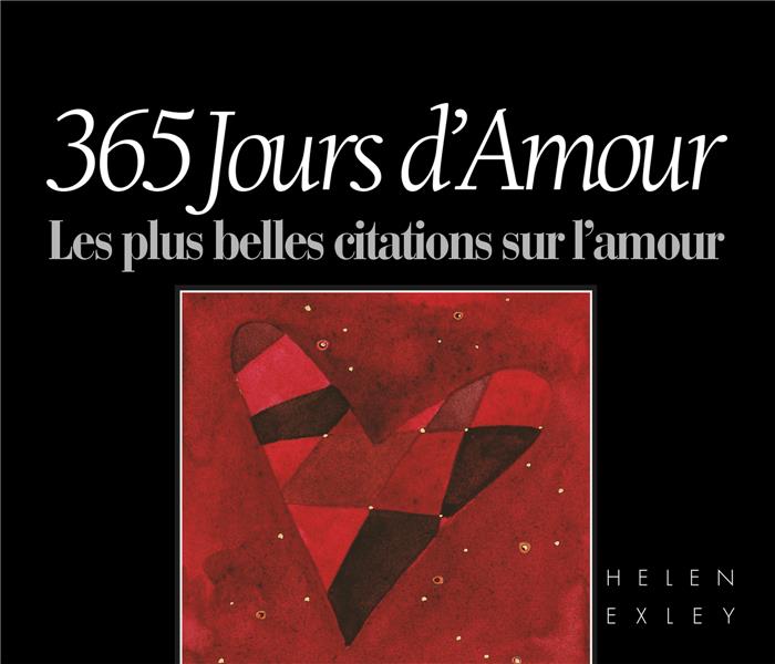 365 Jours D Amour Les Plus Belles Citations Sur L Amour Helen Exley Poesie Cultura