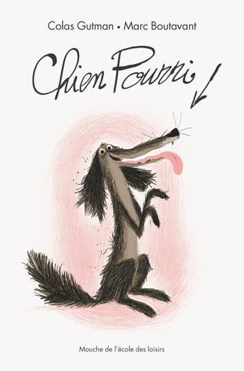 Chien Pourri Marc Boutavant Colas Gutman Livres Pour Enfants Des 3 Ans Cultura