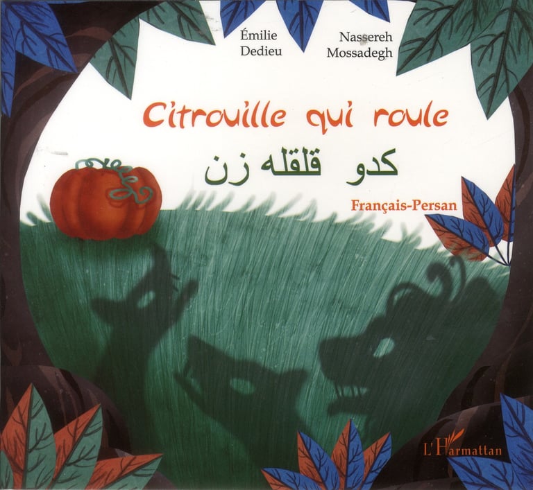 Citrouille Qui Roule : Nassereh Mossadegh,Emilie Dedieu - 2336291460 -  Livres Pour Enfants Dès 3 Ans | Cultura