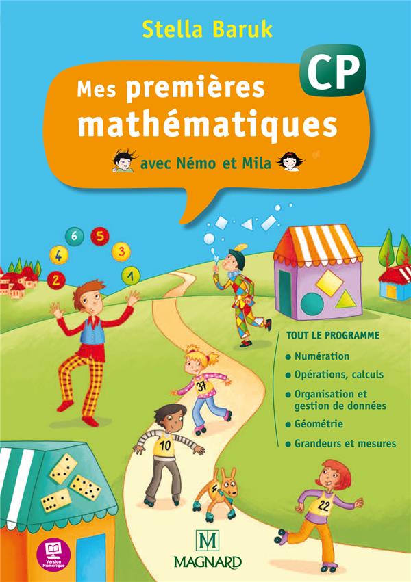 Mes Premieres Mathematiques Avec Nemo Et Mila Cp Tout Le Programme Edition 12 Stella Baruk Manuels Scolaires Cultura