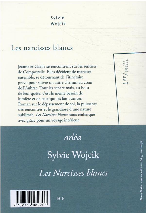 Les narcisses blancs : Sylvie Wojcik - 2363082702 | Cultura