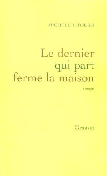 couverture de : Le dernier qui part ferme la maison