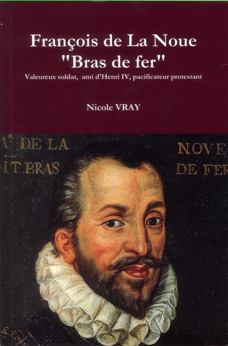 François de la noue dit bras de fer Nicole Vray 2356180508 Livre
