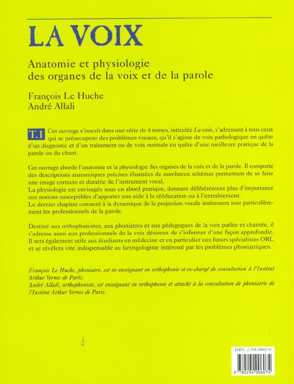 La voix t.1 - anatomie et physiologie des organes de la voix et de la ...