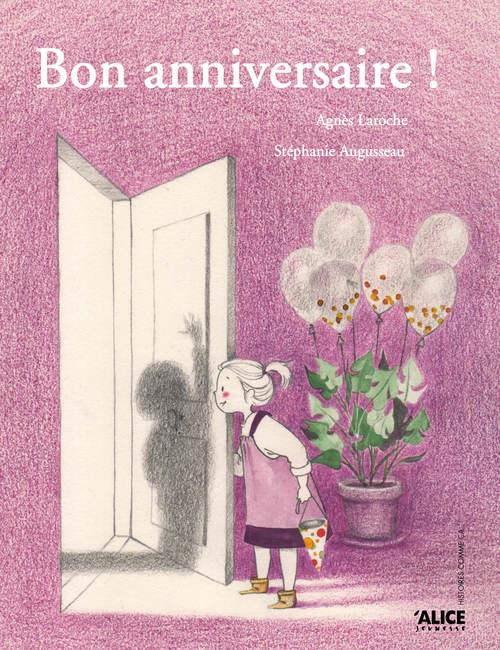 Bon Anniversaire Stephanie Augusseau Livres Pour Enfants Des 3 Ans Cultura