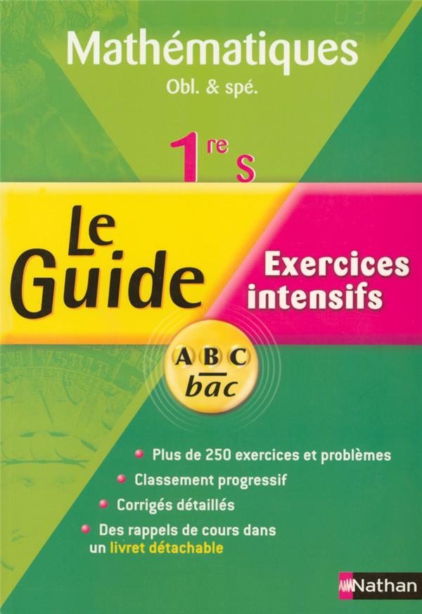 Abc Du Bac Tome 134 Mathématiques Obligatoire Et Spécialité 1ère S Exercices Intensifs 9921