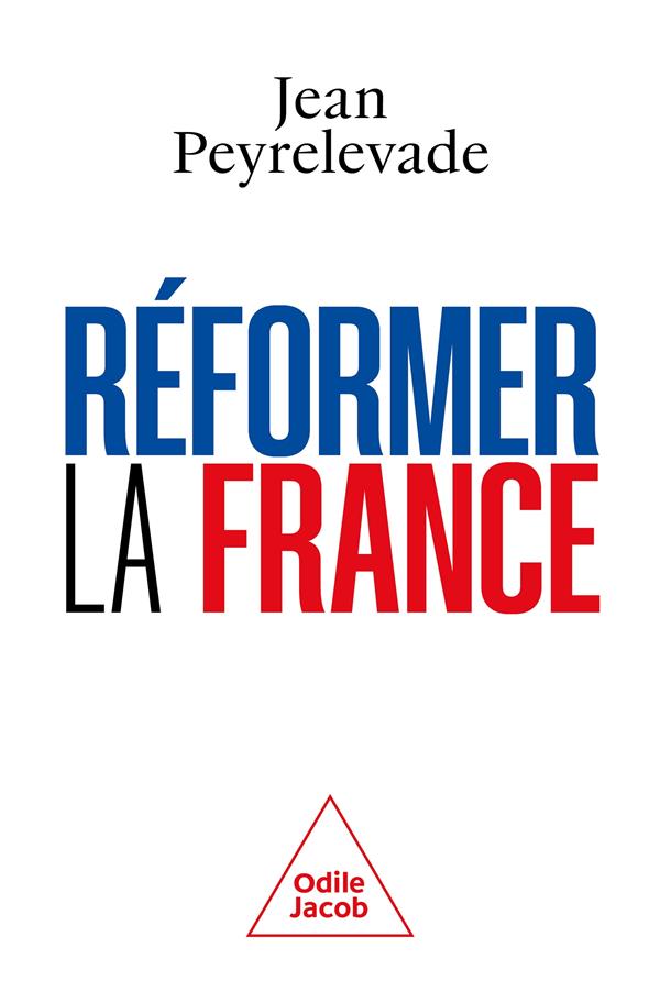 Réformer la France Jean Peyrelevade 241500653X Sociologie