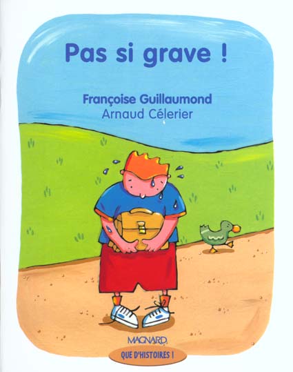 Que D Histoires Cp Pas Si Grave Serie 1 Edition 01 Francois Guillaumond Cultura