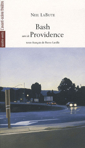 Bash Providence Neil Labute Poesie Cultura