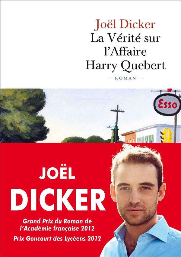 La vérité sur l'affaire harry quebert : Joël Dicker - 2877068161 | Cultura