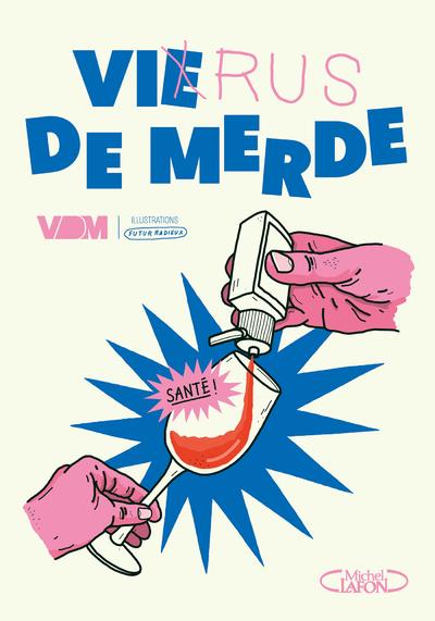 Virus De Merde : L'equipe De Vdm - 2749948428 | Cultura