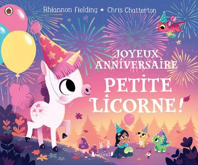 Joyeux Anniversaire Petite Licorne Chris Chatterton Rhiannon Fielding Histoires Pour Enfants Des 3 Ans Livres Pour Enfants Des 3 Ans Cultura