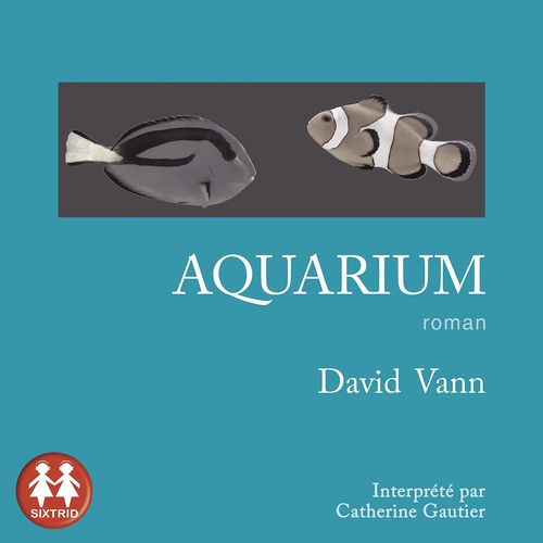Aquarium David Vann Livres Audio CD Cultura aquarium-david-vann-livres-audio-cd-cultura