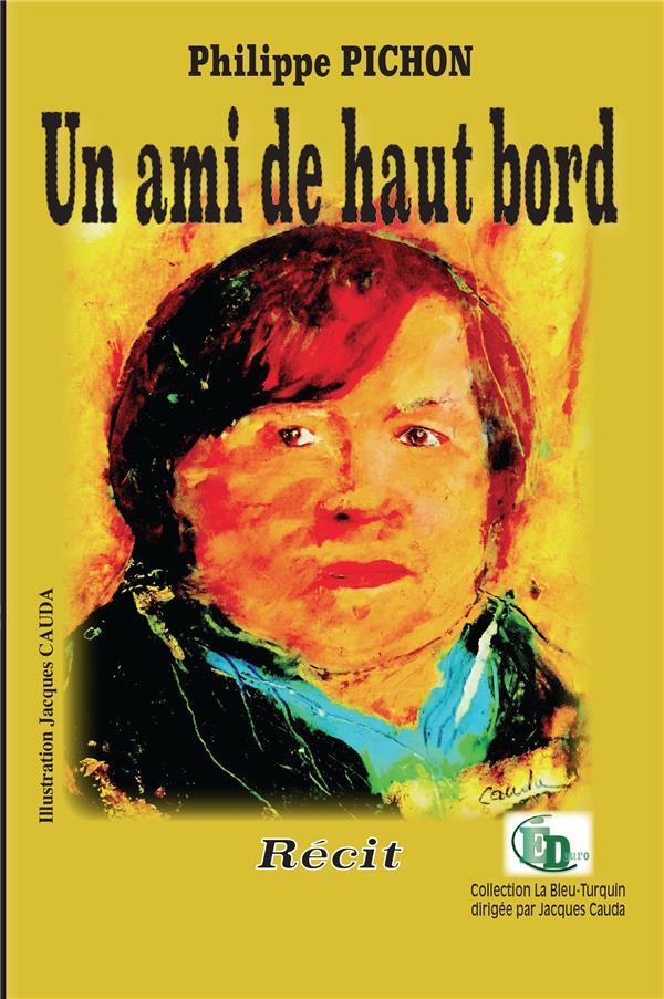 Un ami de haut bord Philippe Pichon 2384062212 Poésie Cultura