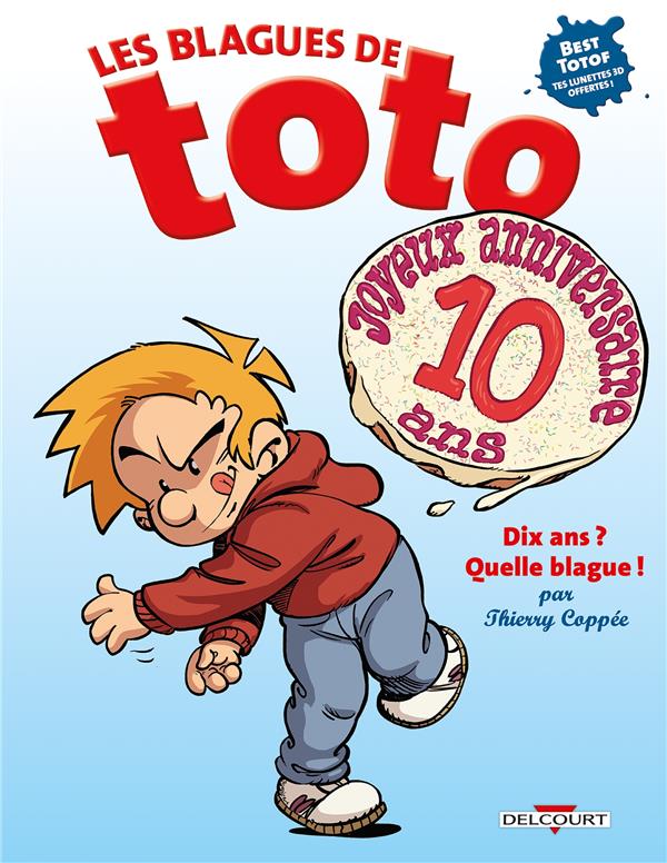 Les Blagues De Toto Hors Serie Dix Ans Quelle Blague Jeunesse Humour Jeunesse Et Manga Jeunesse Cultura