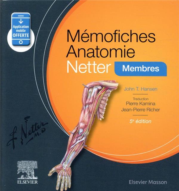 Mémo Fiches Anatomie Netter Membres 5e édition John T Hansen 2294758706 Sciences 0386