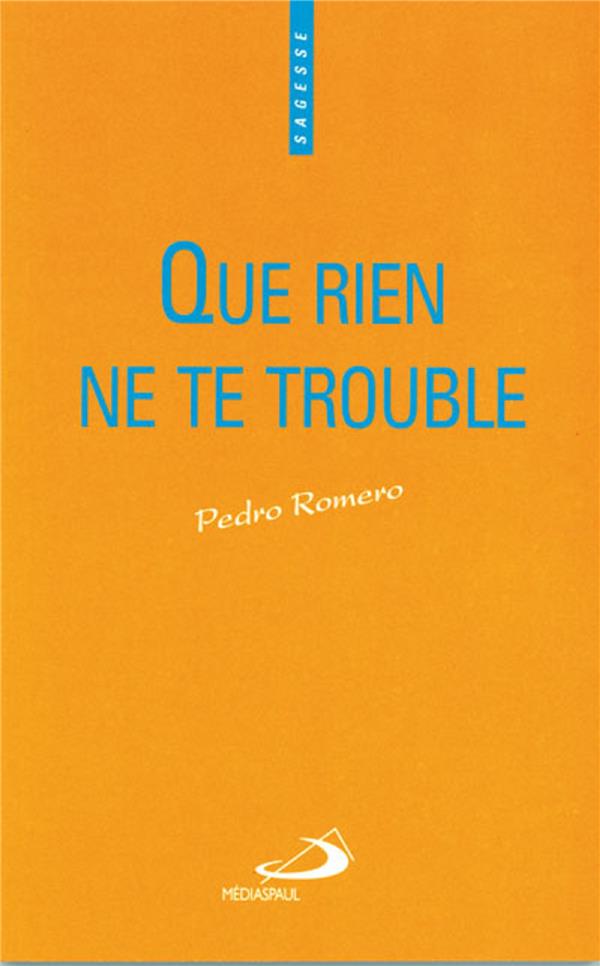 Que rien ne te trouble 2712208102 Religions et Spiritualité Sciences Humaines Cultura