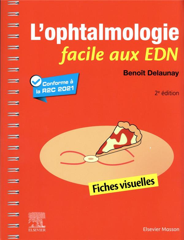 L Ophtalmologie Facile Aux Edn Fiches Visuelles 2e Edition Benoit Delaunay Livre Medecine Et Paramedical Cultura