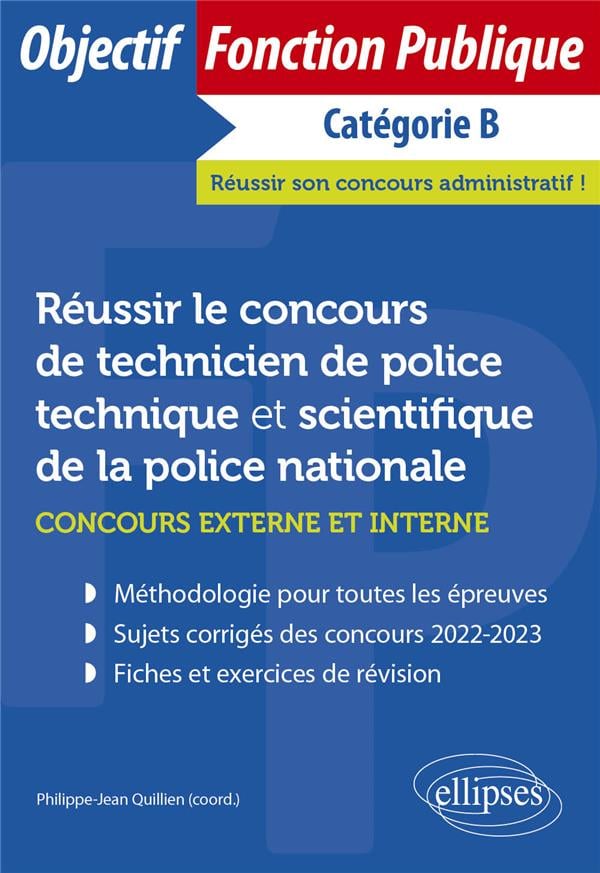 Réussir le concours de technicien de police technique et scientifique de la police nationale Réussir le concours de technicien de police technique et scientifique de la police nationale