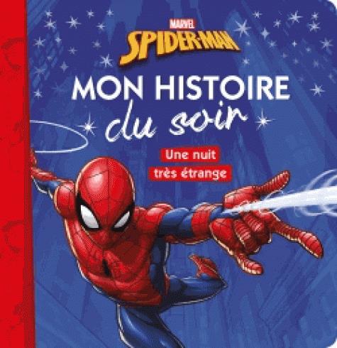 Spider Man Une Nuit Tres Etrange Disney x Livres Sur La Sante Et L Hygiene Des 3 Ans Histoires Pour Enfants Des 3 Ans Livres Pour Enfants Des 3 Ans Cultura