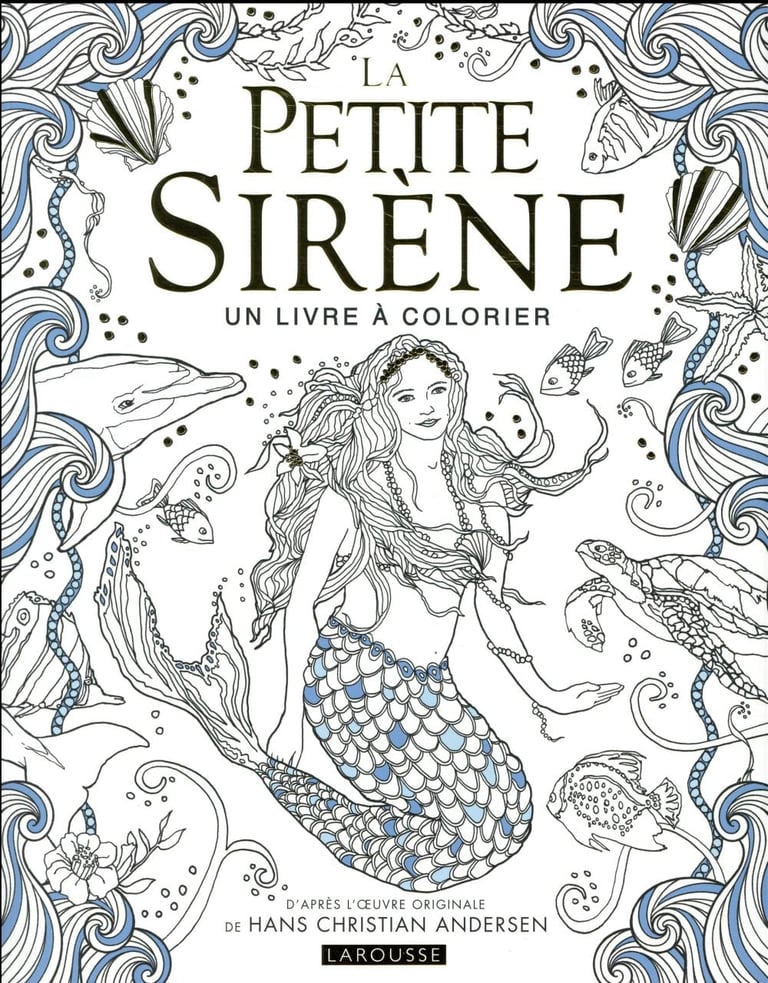 La Petite Sirene Un Livre A Colorier Collectif Livres Jeux Et D Activites Cultura
