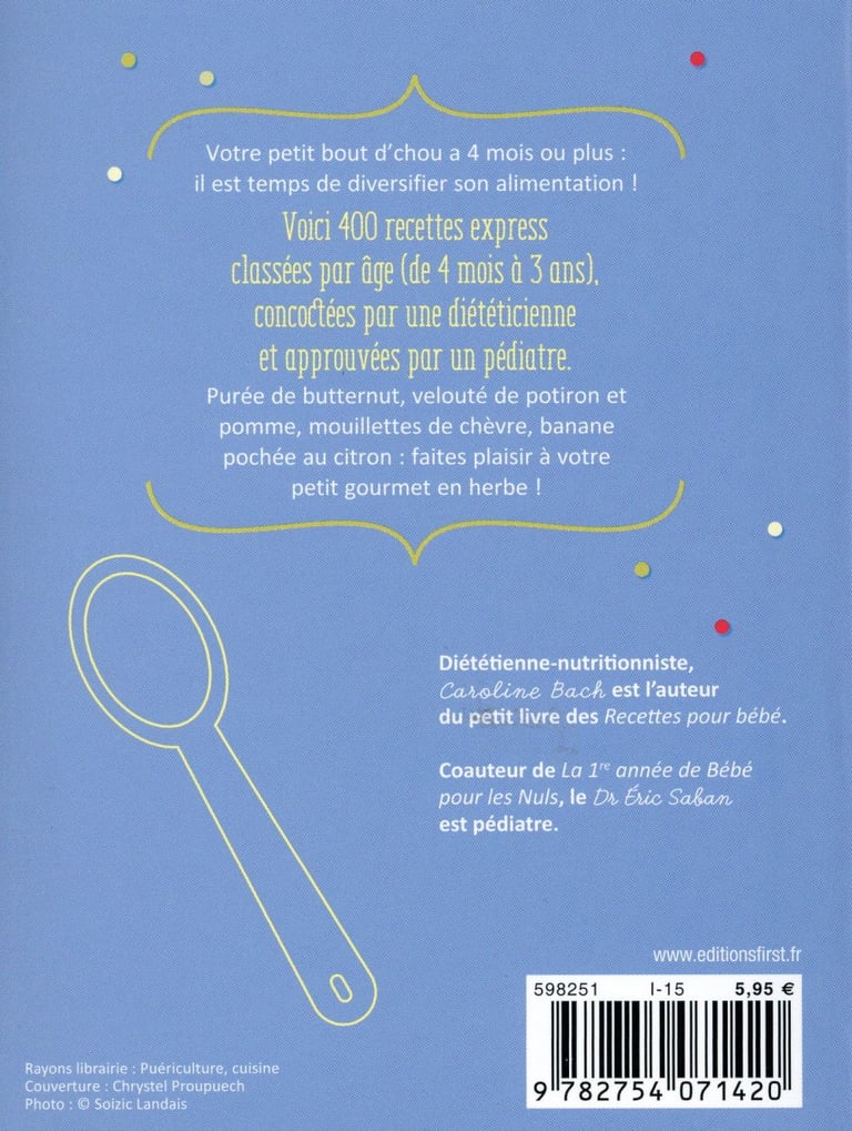 400 Recettes Pour Bebe De 4 Mois A 3 Ans Caroline Bach Livres De Cuisine Salee Cultura