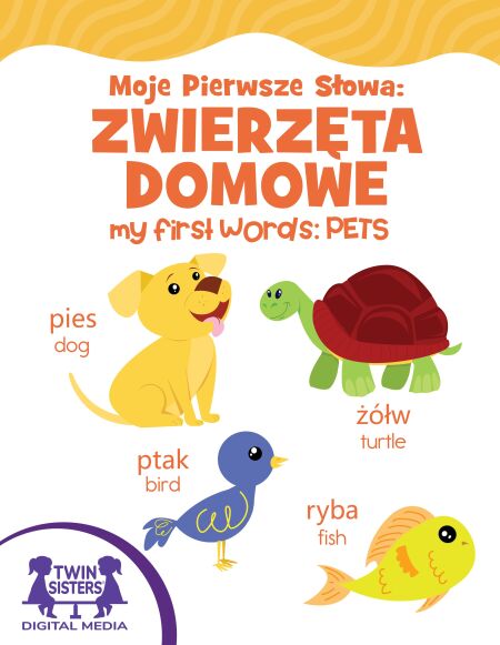 Moje Pierwsze Słowa: Zwierzęta Domowe / My First Words Pets | Cultura